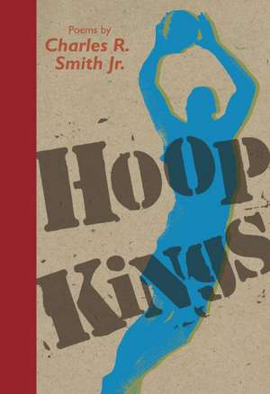 Hoop Kings de Charles R. Jr. Smith