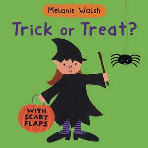 Trick or Treat? de Melanie Walsh