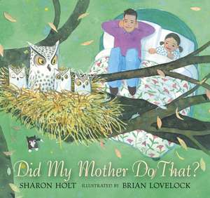 Did My Mother Do That? de SHARON HOLT