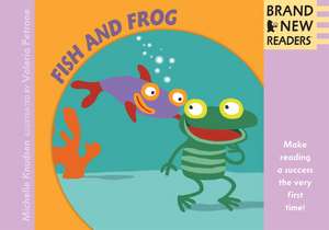 Fish and Frog de Michelle Knudsen
