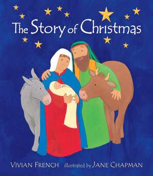 The Story of Christmas de Vivian French