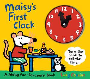 Maisy's First Clock de Lucy Cousins