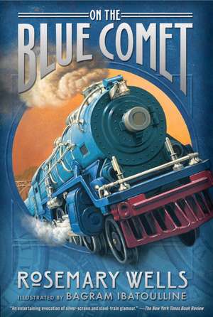 On the Blue Comet de Rosemary Wells