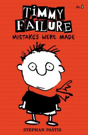 Timmy Failure: Mistakes Were Made de Stephan Pastis