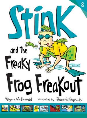 Stink and the Freaky Frog Freakout (Book #8) de Megan McDonald