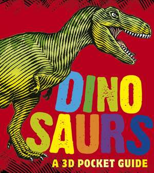 Dinosaurs: A 3D Pocket Guide de Candlewick Press