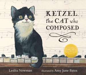 Ketzel, the Cat Who Composed de Leslea Newman