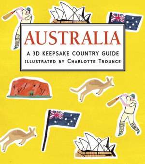 Australia: A 3D Keepsake Country Guide de Candlewick Press