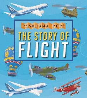 The Story of Flight: Panorama Pops de Candlewick Press