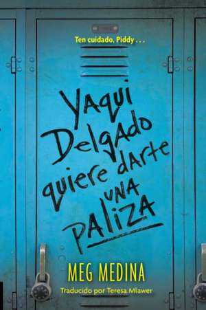 Yaqui Delgado Quiere Darte Una Paliza de Meg Medina