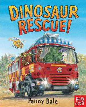 Dinosaur Rescue! de Penny Dale