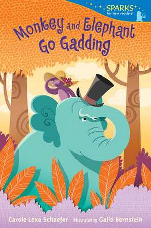 Monkey and Elephant Go Gadding de Carole Lexa Schaefer