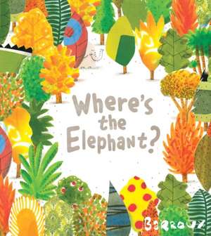 Where's the Elephant? de Barroux