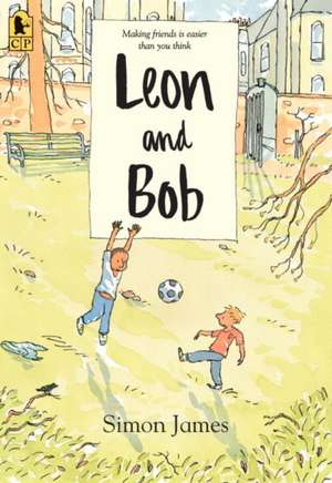 Leon and Bob de Simon James