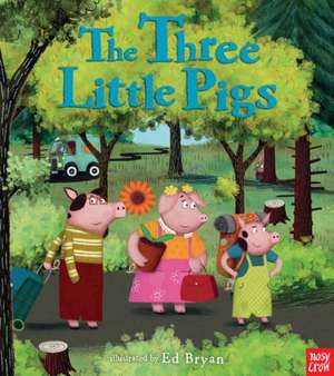 The Three Little Pigs: A Nosy Crow Fairy Tale de Nosy Crow