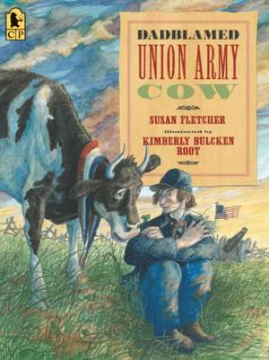 Dadblamed Union Army Cow de Susan Fletcher