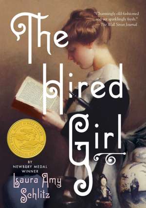 The Hired Girl de Laura Amy Schlitz