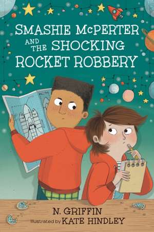 Smashie McPerter and the Shocking Rocket Robbery de N. Griffin