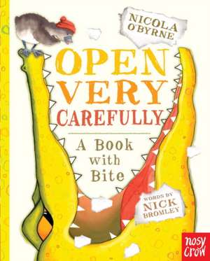 Open Very Carefully de Nicola O'Byrne