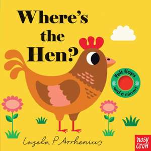 Where's the Hen? de Nosy Crow