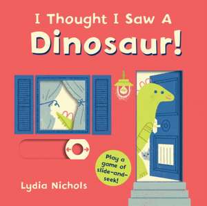 I Thought I Saw a Dinosaur! de Templar Books