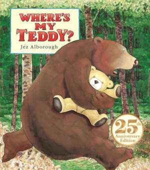 Where's My Teddy? de Jez Alborough