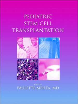 Pediatric Stem Cell Transplantation