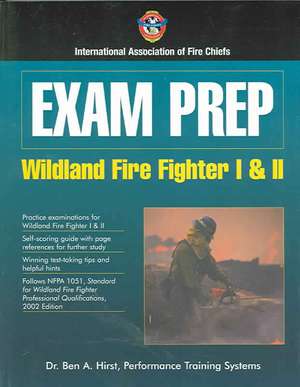 Exam Prep: Wildland Fire Fighter I &amp; II de IAFC