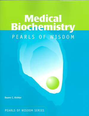 Medical Biochemistry de Duane Eichler