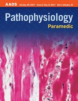 Paramedic: Pathophysiology de American Academy of Orthopaedic Surgeons (Aaos)