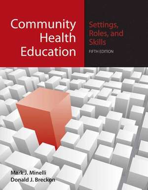 Community Health Education 5e de Mark J. Minelli