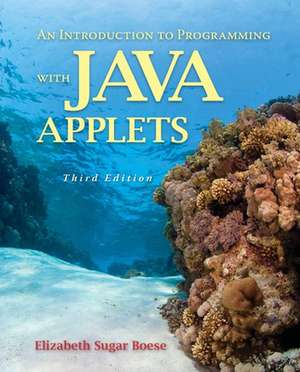 An Introduction to Programming with Java Applets de Elizabeth Sugar Boese