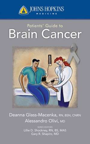 Patients' Guide to Brain Cancer: Application to Practice de Deanna Glass Macenka