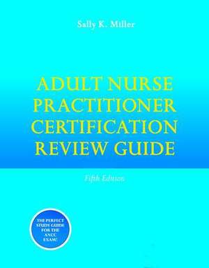 Book Alone: Adult Nurse Practitioner Certification Review Guide de Karen Miller