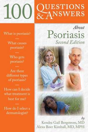 100 Questions & Answers about Psoriasis de Kendra Gail Bergstrom