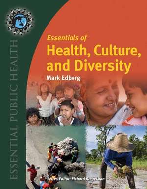 Essentials of Health, Culture, and Diversity: Improving Dietary Adherance de Mark Edberg