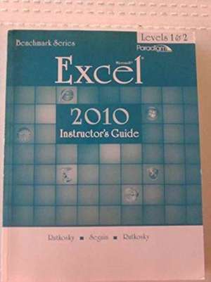 Microsoft¿Excel 2010 Levels 2 de Nita Rutkosky