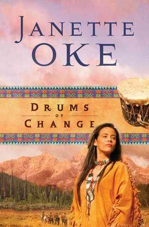 Drums of Change de Janette Oke