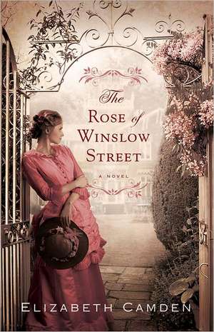 The Rose of Winslow Street de Elizabeth Camden