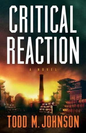 Critical Reaction: How Can I Know God? How Can Jesus Be Both God and Man? What Will Heaven Be Like? and Many More de Todd M. Johnson