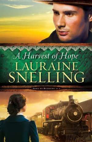 A Harvest of Hope de Lauraine Snelling