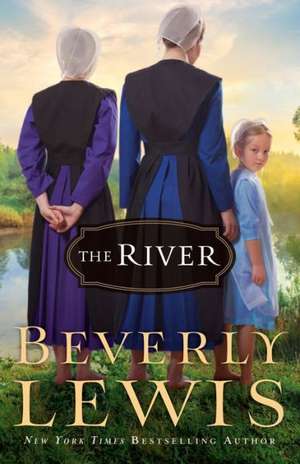 The River de Beverly Lewis