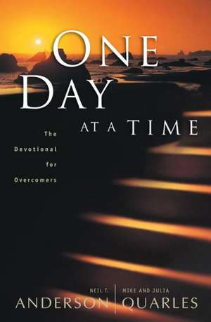 One Day at a Time – The Devotional for Overcomers de Neil T. Anderson