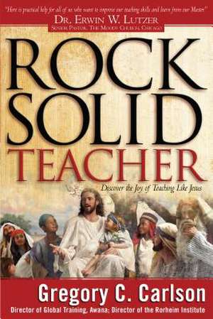 Rock–Solid Teacher de G Carlson