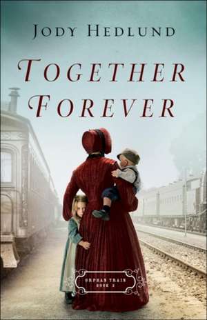 Together Forever de Jody Hedlund