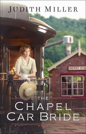 Chapel Car Bride, The de J. Miller