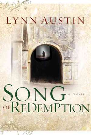 Song of Redemption de Lynn Austin