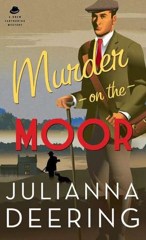 Murder on the Moor de Julianna Deering