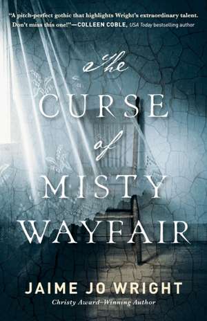 The Curse of Misty Wayfair de Jaime Jo Wright