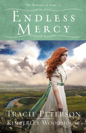 Endless Mercy de Tracie Peterson